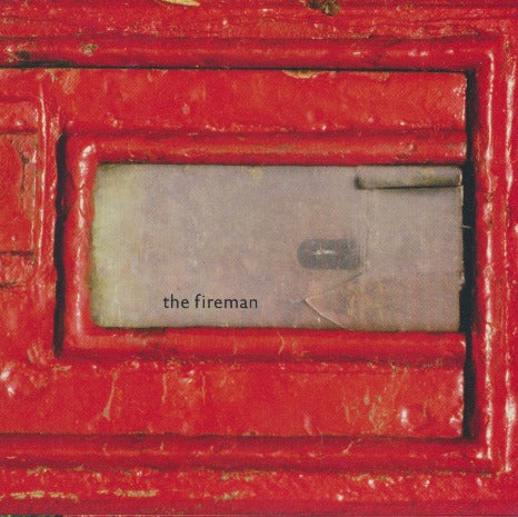 The Fireman: Rushes