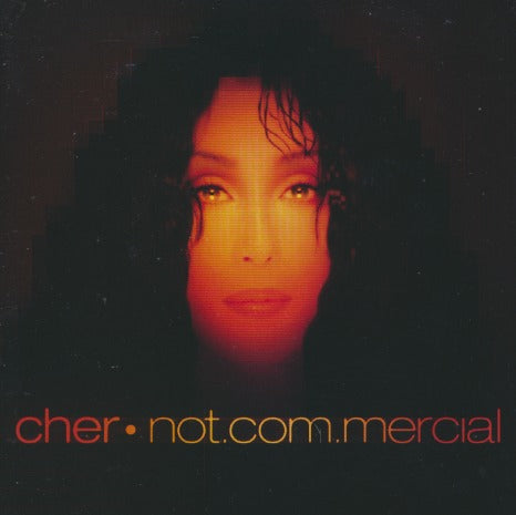 Cher: Not.Com.mercial