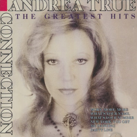 Andrea True Connection: The Greatest Hits