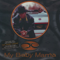 QT: My Baby Mama
