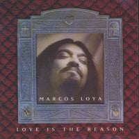 Marcos Loya: Love Is The Reason