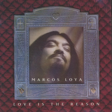 Marcos Loya: Love Is The Reason