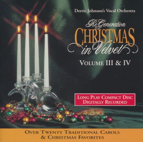 Derric Johnson's Vocal Orchestra: ReGeneration Christmas In Velvet Volume III & IV