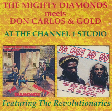 The Mighty Diamonds Meets Don Carlos & Gold: At The Channel 1 Studio