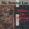 Ms. Scooter Lee: In The Name Of Love / Ribbon Of Highway 3-Track Maxi-Single