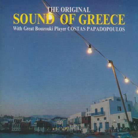 Costas Papadopoulos: The Original Sound Of Greece