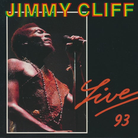 Jimmy Cliff: Live 93