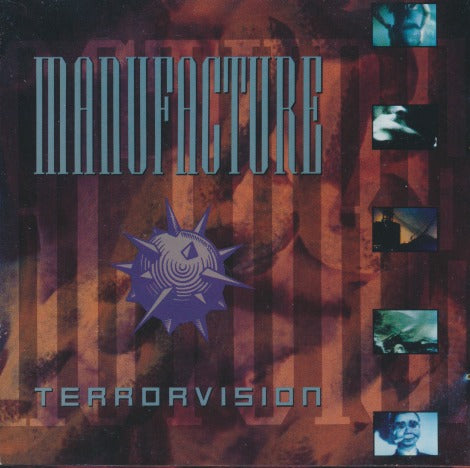 Manufacture: Terrorvision