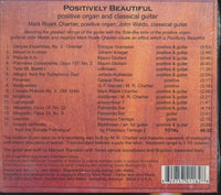 Mark Roark Chartier & John Waldo: Positively Beautiful: Positive Organ & Classical Guitar