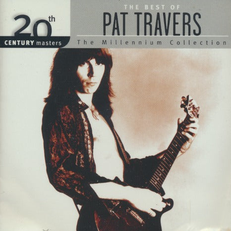 Pat Travers: The Best Of Pat Travers: The Millennium Collection