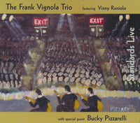 The Frank Vignola Trio Featuring Vinny Raniolo: Standards Live Signed
