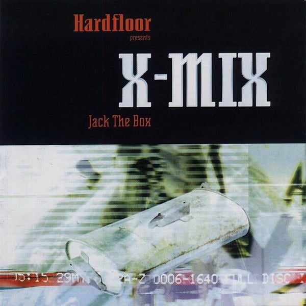 Hardfloor Presents: X-Mix: Jack The Box