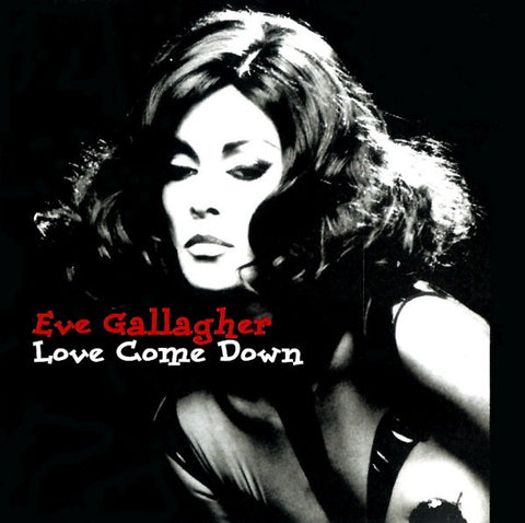 Eve Gallagher: Love Come Down 6-Track Maxi-Single