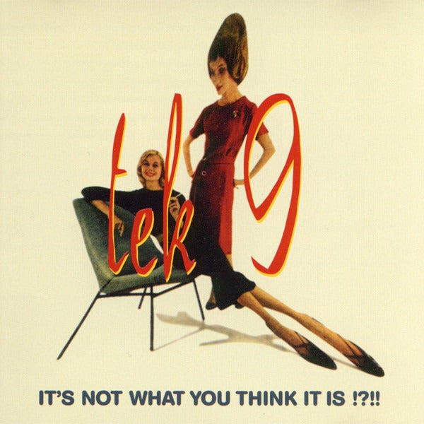 Tek 9: It's Not What You Think It Is !?!! 2-Disc Set