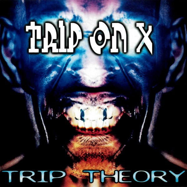 Trip Theory: Trip On X