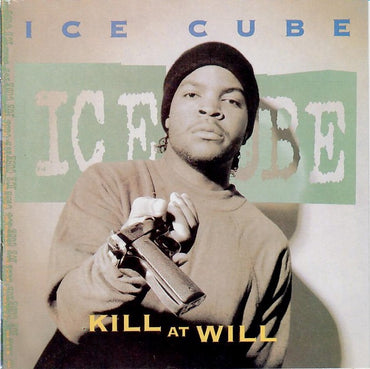 Ice Cube: Kill At Will EP Clean