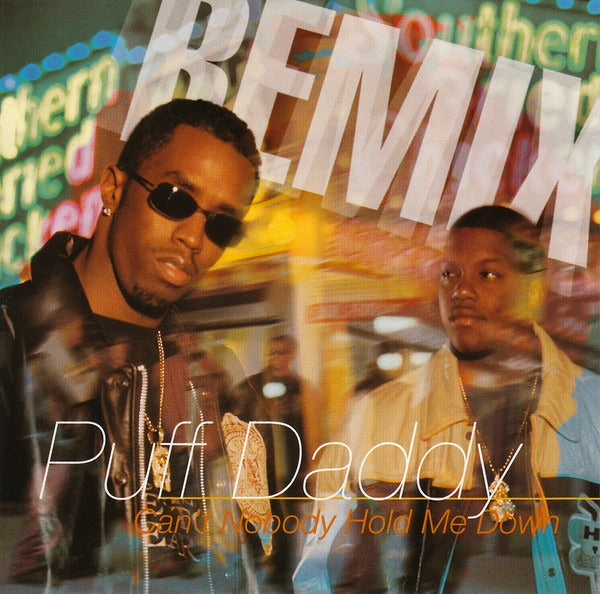 Puff Daddy: Can't Nobody Hold Me Down (Remix) 5-Track Maxi-Single