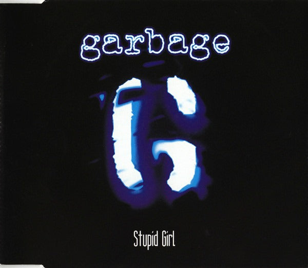 Garbage: Stupid Girl Part 2 4-Track Maxi-Single