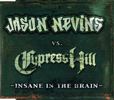 Jason Nevins Vs. Cypress Hill: Insane In The Brain 6-Track Maxi-Single