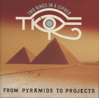 Two Kings In A Cipher: From Pyramids To Projects