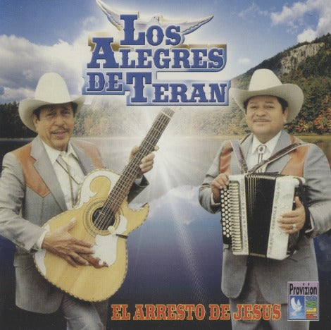 Los Alegres De Teran: El Arresto De Jesus