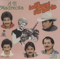 Los Tigres Del Norte: A Ti Madrecita