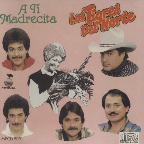 Los Tigres Del Norte: A Ti Madrecita