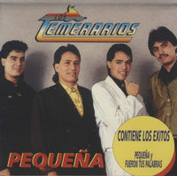 Los Temerarios: Pequena