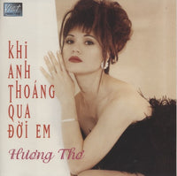Huong Tho: Khi Anh Thoang Qua Doi Em