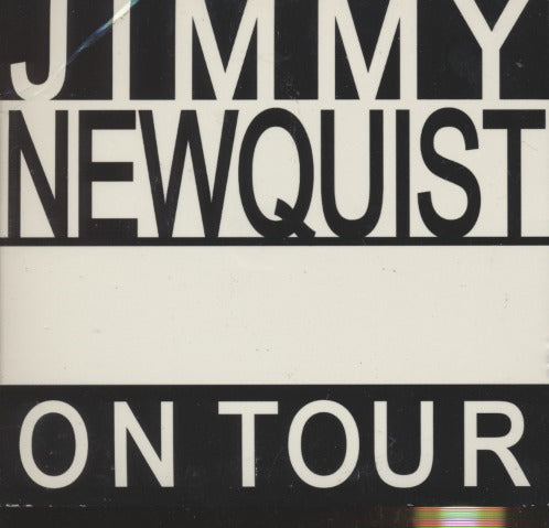 Jimmy Newquist: On Tour