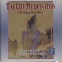 Tai Chi Meditation: Life Force Breathing Vol. 1