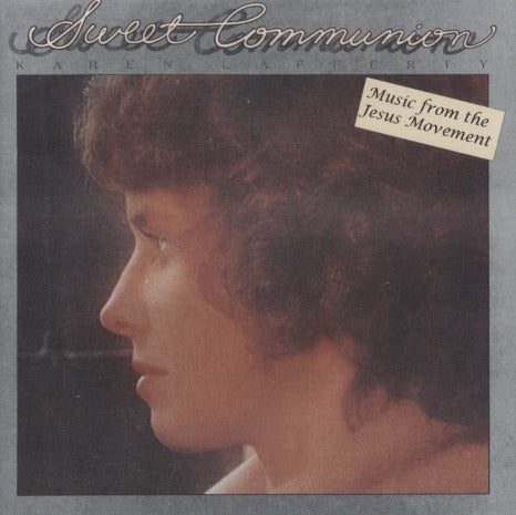 Karen Lafferty: Sweet Communion