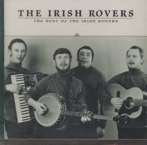 The Irish Rovers: The Best Of The Irish Rovers