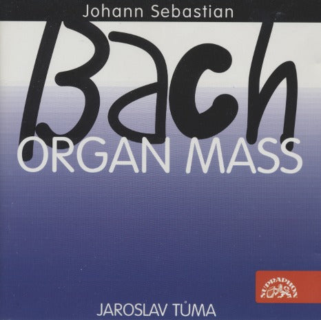Johann Sebastian Bach: Organ Mass
