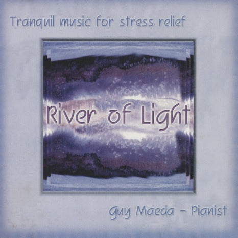 Guy Maeda: River Of Light