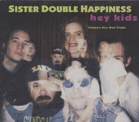 Sister Double Happiness: Hey Kids 4-Track Maxi-Single