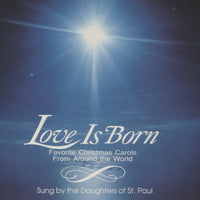 Daughters Of St. Paul: Love Is Born
