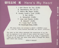 Willie K: Here's My Heart w/ Back Artwork