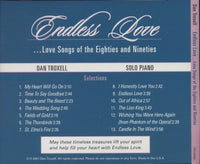Dan Troxell: Endless Love: Love Songs Of The Eighties And Nineties