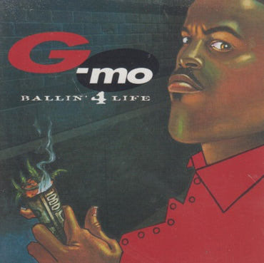 G-Mo: Ballin' 4 Life