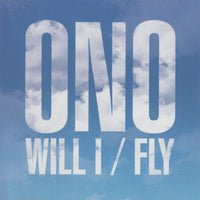 ONO: Will I / Fly 5-Track Maxi-Single