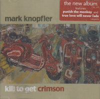 Mark Knopfler: Kill To Get Crimson w/ Hype Sticker