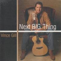 Vince Gill: Next Big Thing 1-Track Promo