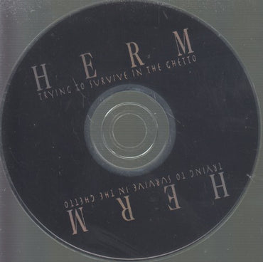 Herm: Trying to Survive in the Ghetto w/ No Artwork