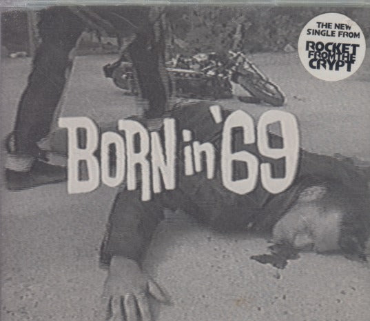 Rocket From The Crypt: Born In '69 2-Track Maxi-Single w/ Hype Sticker