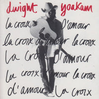 Dwight Yoakam: La Croix D'Amour Germany