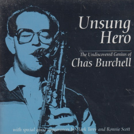 Chas Burchell: Unsung Hero: The Undiscovered Genius Of Chas Burchell