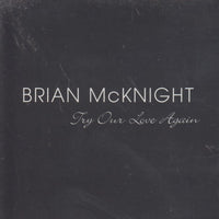 Brian McKnight: Try Our Love Again 3-Track Promo