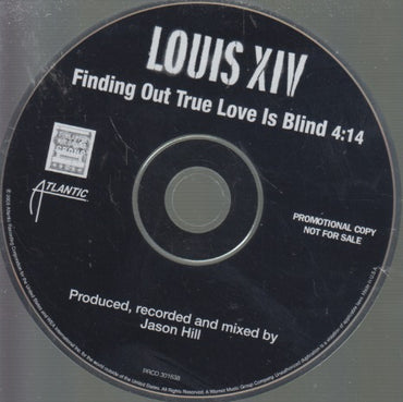 Louis XIV: Finding Out True Love Is Blind 1-Track Promo