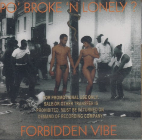 Po' Broke 'N Lonely?: Forbidden Vibe Promo Stamped